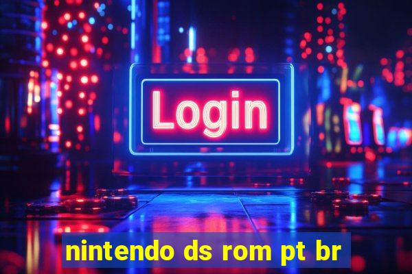 nintendo ds rom pt br